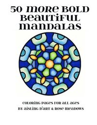 bokomslag 50 More Bold Beautiful Mandalas: Coloring Pages for All Ages