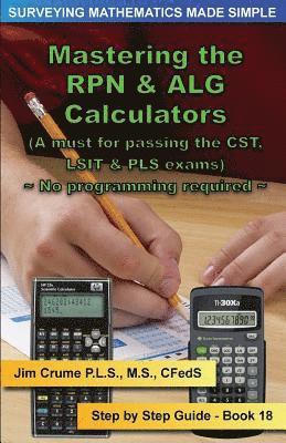 bokomslag Mastering the RPN & ALG Calculators: Step by Step Guide