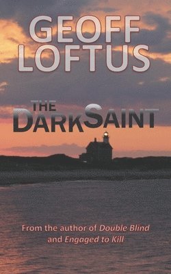 Geoff Loftus - The Dark Saint, Häftad