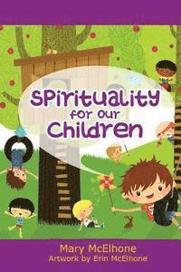 bokomslag Spirituality For Our Children