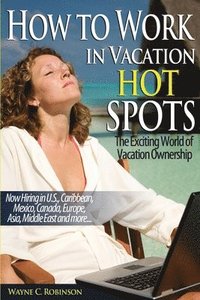 bokomslag How To Work in Vacation Hot Spots