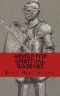 bokomslag Armed for Spiritual Warfare