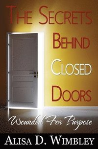 bokomslag The Secrets Behind Close Doors