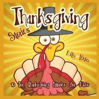 bokomslag Thanksgiving Stories: 10 Fun Thanksgiving Stories for Kids