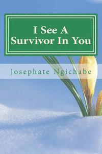 bokomslag I See A Survivor In You: Your Escape Is In God