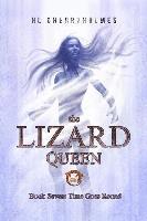 bokomslag The Lizard Queen Book Seven: Time Goes Round