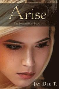 Arise: The Loss Mission 1