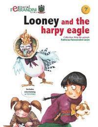 bokomslag Looney and the harpy eagle