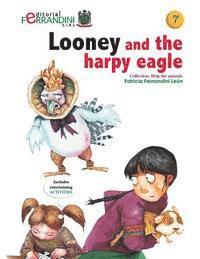 bokomslag Looney and the harpy eagle