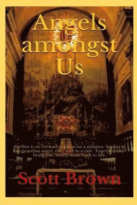 Angels amongst Us: Steffen is an Orthodox priest on a mission - Sophia is his guardian angel, they met in a cafe - Together they bring lo 1