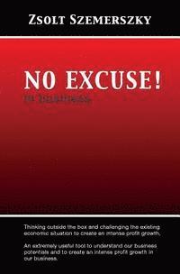 NO EXCUSE! in business 1
