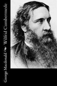 George MacDonald - Wilfrid Cumbermede, Häftad