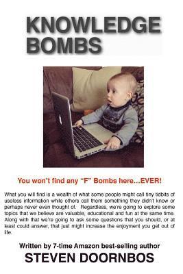 bokomslag Knowledge Bombs: You Won't Find Any "F" Bombs Here...Ever