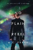 No Plain Rebel 1