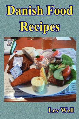 Lev Well - Danish Food Recipes, Häftad