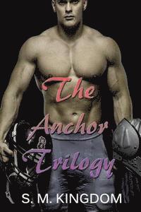 bokomslag The Anchor Trilogy: 3-Book Bundle - Football Sports Romance Fiction Series