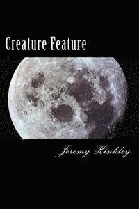 Jeremy a. Hinkley - Creature Feature, Häftad