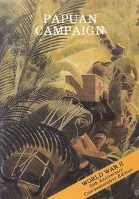 bokomslag Papuan Campaign: The Buna-Sanananda Operation (16 November 1942 - 23 January 1943)