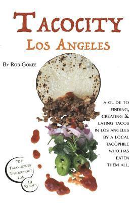 bokomslag Tacocity: Los Angeles Through the Eyes of A Tacophile