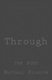 Through: The Poet 1