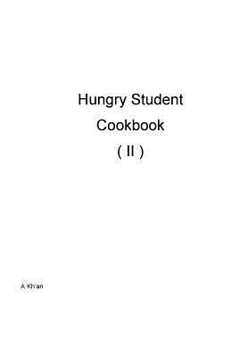 Hungry Student Cookbook ( II ) 1