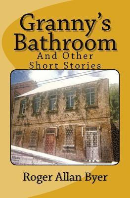 bokomslag Granny's Bathroom and Other Short Stories