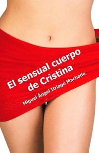 bokomslag El sensual cuerpo de Cristina