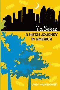 Ya Seen: a hifdh journey in America 1