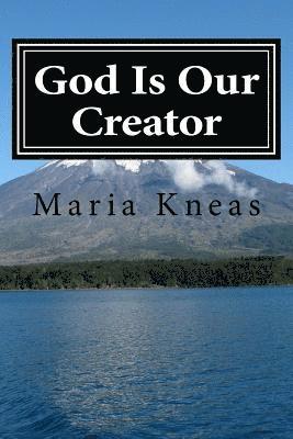 God Is Our Creator 1