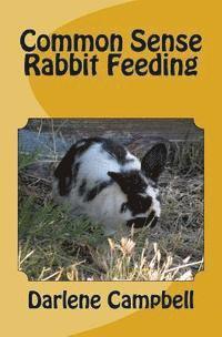 Common Sense Rabbit Feeding 1