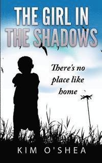 bokomslag The Girl in the Shadows Part 2: There's no Place like Home