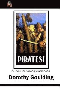 bokomslag Pirates!: A Play for Young Audiences