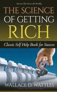 Wallace Delois Wattles - The Science of Getting Rich, Häftad