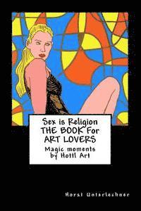 bokomslag SEX is RELIGION: THE BOOK for ART LOVERS