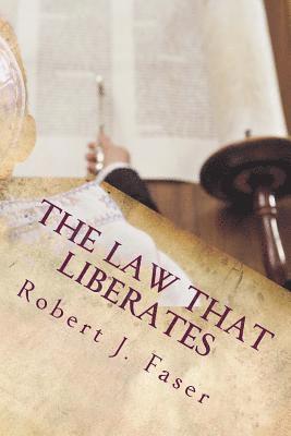 bokomslag The Law that Liberates: The Ten Commandments for today
