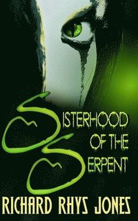 bokomslag The Sisterhood of the Serpent