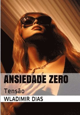 bokomslag Ansiedade Zero: Tensão