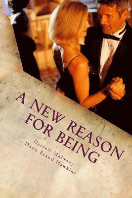 Dawn Brand Hawkins, Darrell Maloney - A New Reason For Being: The Secession of Texas: Book 4, Häftad