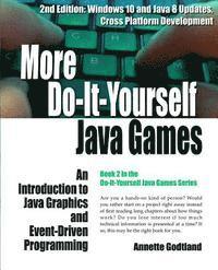 bokomslag More Do-It-Yourself Java Games: An Introduction to Java Graphics and Event-Driven Programming