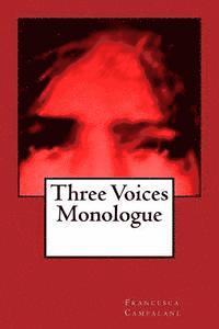 bokomslag Three Voices Monologue