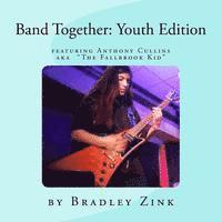 bokomslag Band Together: featuring 'The Fallbrook Kid' Anthony Cullins