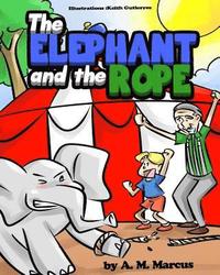 bokomslag Children's Book: The Elephant and the Rope: Children's Picture Book On Perseverance