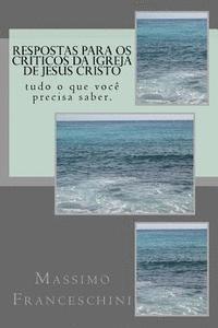 bokomslag Respostas para os crìticos da Igreja de Jesus Cristo: tudo o que você precisa saber.