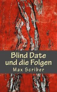 bokomslag Blind Date und die Folgen