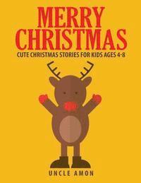 Uncle Amon - Merry Christmas: Christmas Stories, Activities, Christmas Jokes, and Coloring Book!, Häftad