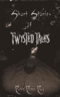 Short Stories of Twisted Tales 1