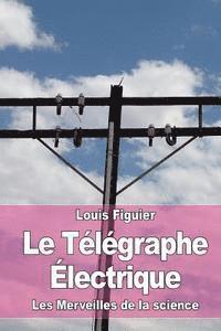 bokomslag Le Télégraphe Électrique