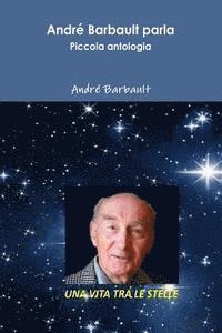 bokomslag André Barbault parla: Piccola antologia