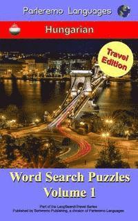 bokomslag Parleremo Languages Word Search Puzzles Travel Edition Hungarian - Volume 1