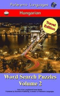 bokomslag Parleremo Languages Word Search Puzzles Travel Edition Hungarian - Volume 2